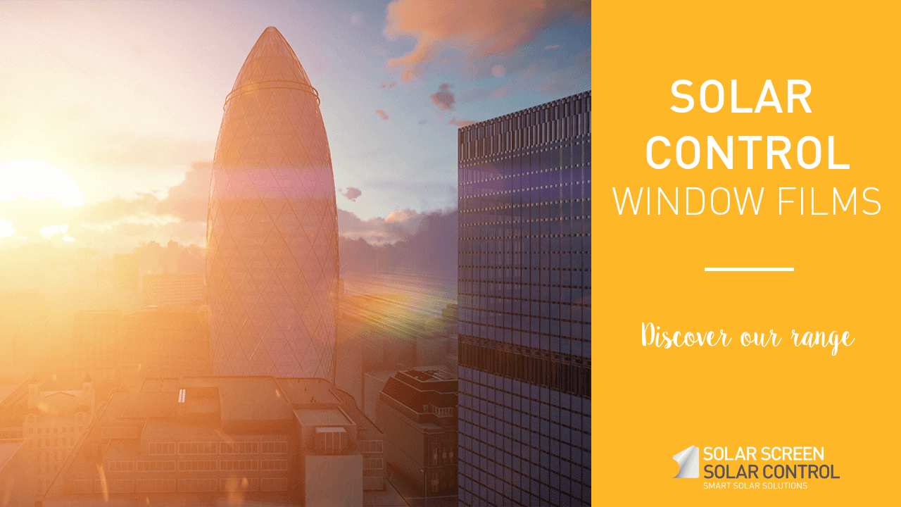 Découvrez les films adhésifs de contrôle solaire pour vitrage Solar Screen®