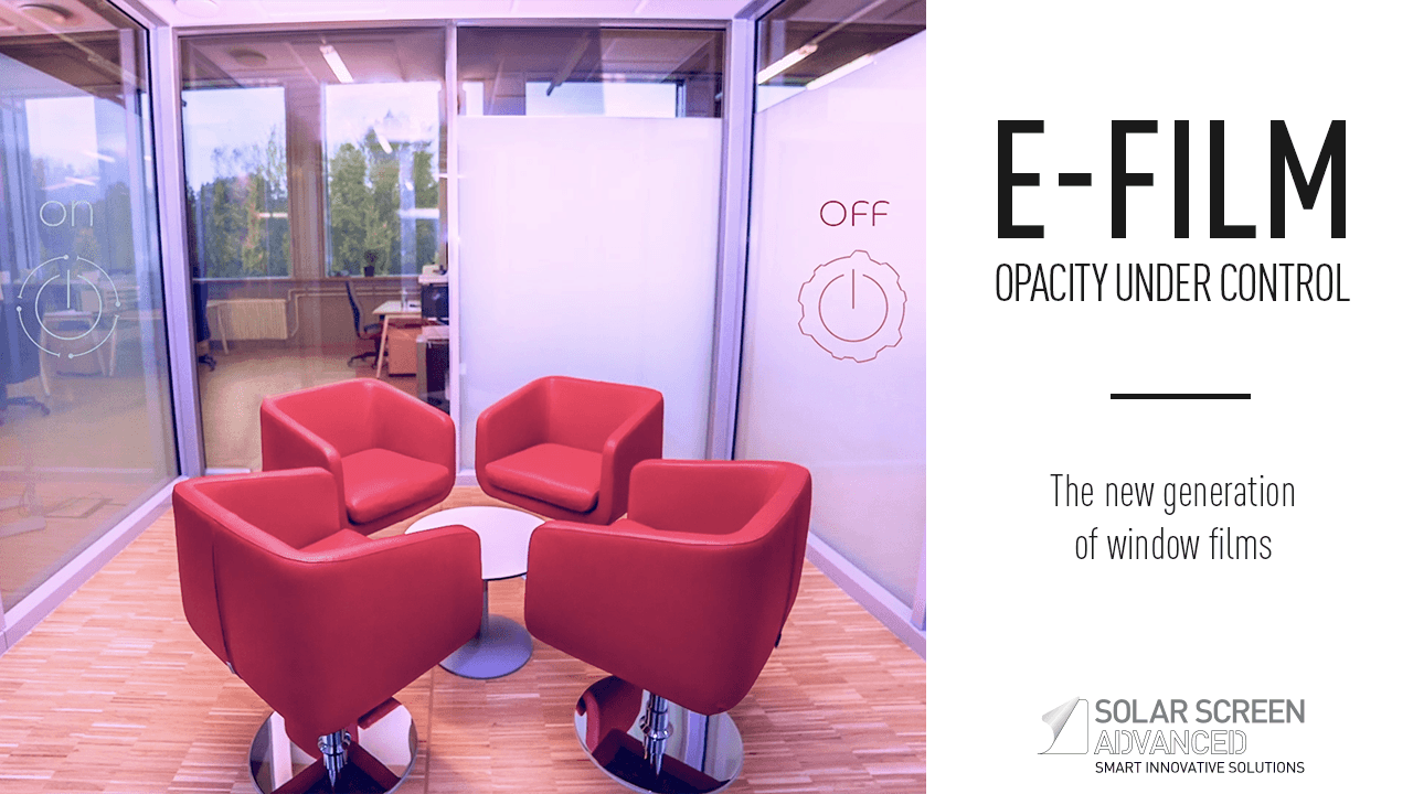 E-FILM : l'opacité de vos vitrages sous contrôle
